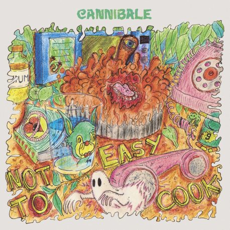 CANNIBALE - Not Easy To Cook